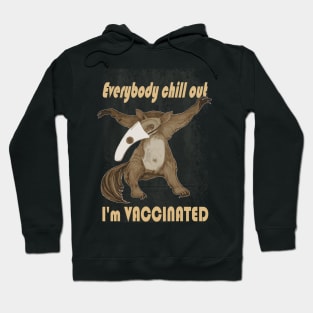 vaccinated anteater Hoodie